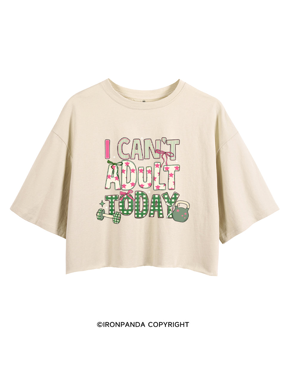 I CAN'T ADULT TODAY CROP TOPS