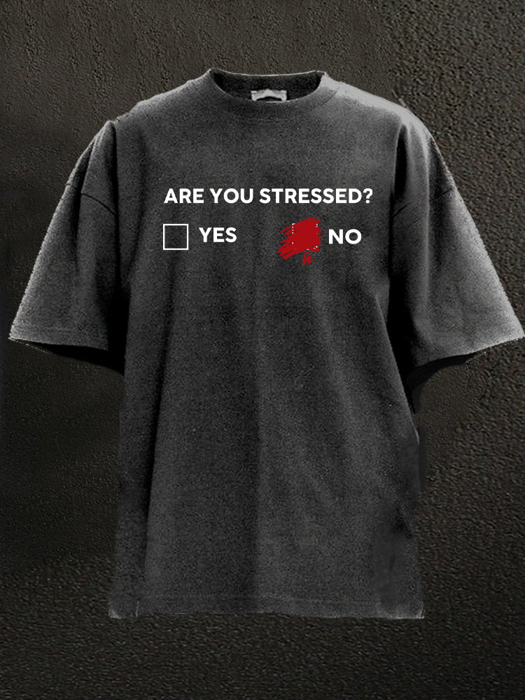 Are You Stressed Washed Gym Shirt