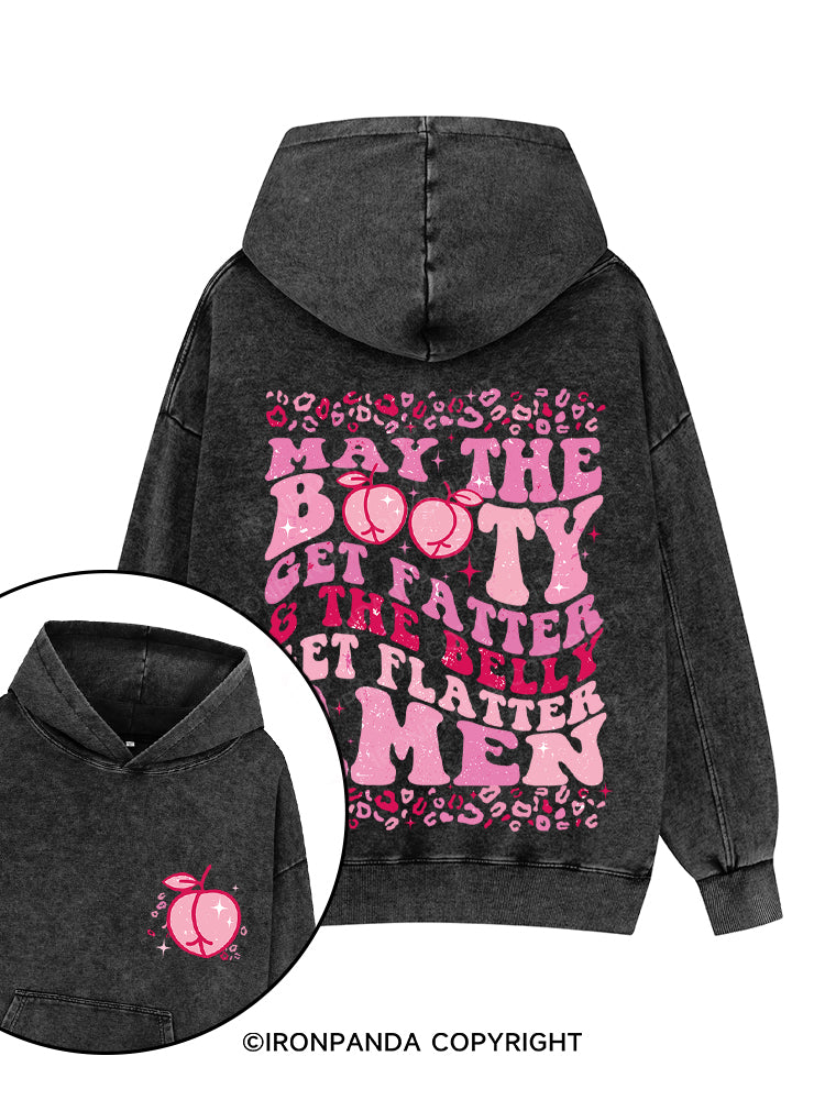 MAY THE BOOTY GET FATTER Printed Washed Gym Hoodie