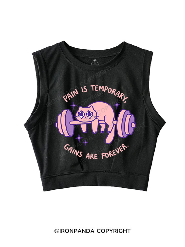 PAIN IS TEMPORARY,GAINS ARE FOREVER SLEEVELESS CROP TOPS