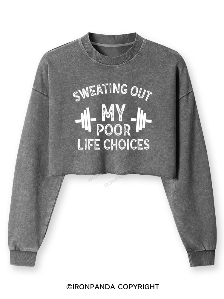 SWEATING OUT MY POOR LIFE CHOICES Washed Long-Sleeve Crop Top
