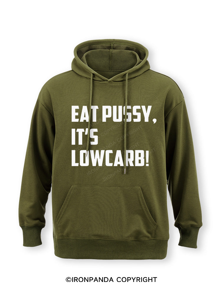 EAT PUSSY, IT'S LOWCARB! Classic Gym Hoodie