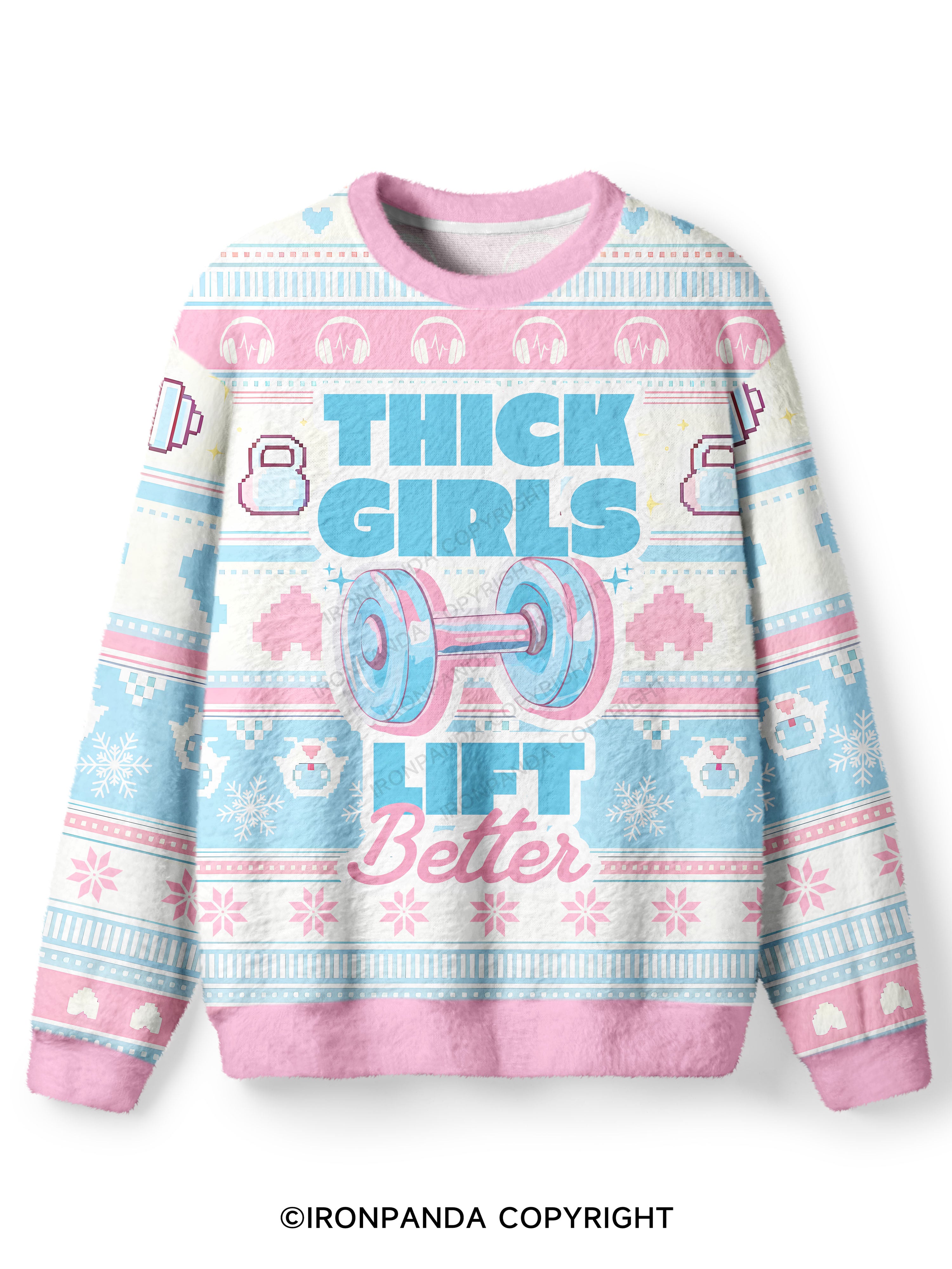 THICK THIGHS LIFT BETTER Ugly Fuzzy Fleece Sweater