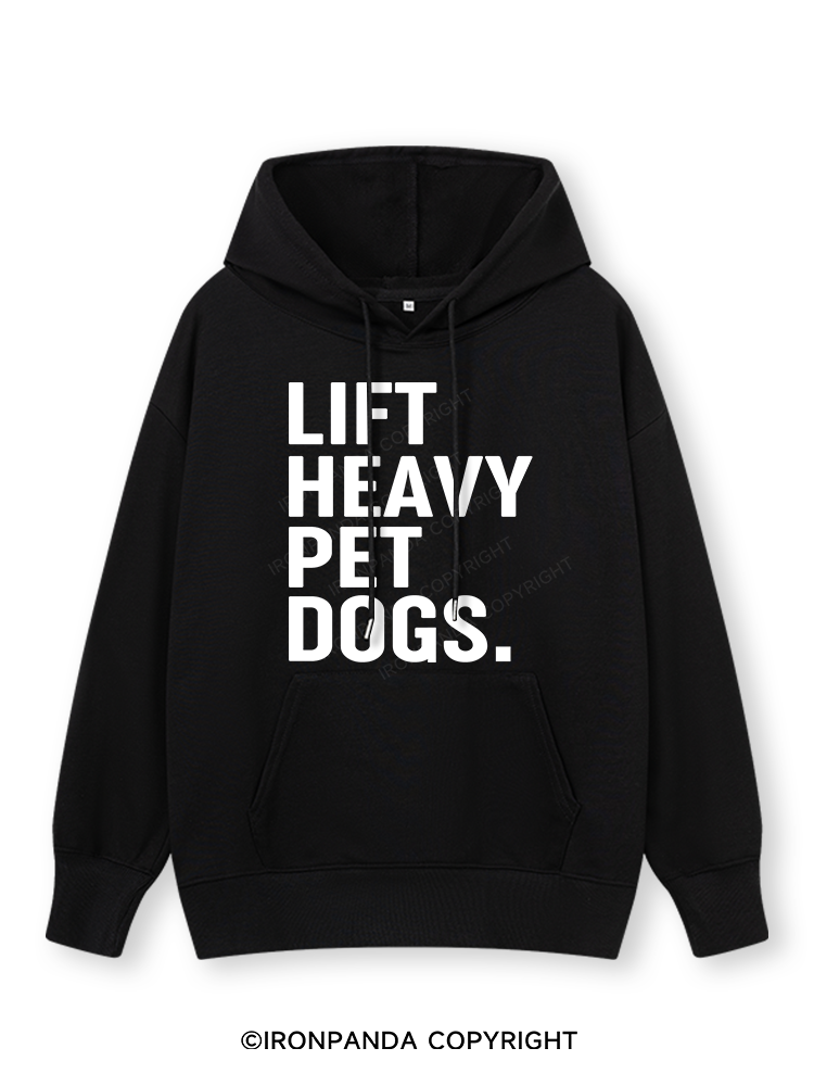 LIFT HEAVY PET DOGS Classic Gym Hoodie