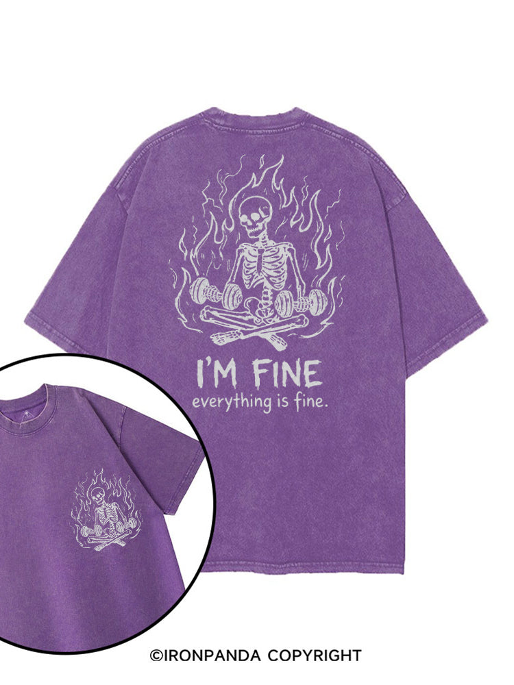 I'M FINE EVERYTHING IS FINE SKELETON printed Gym Shirt