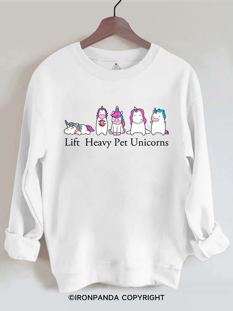 Lift Heavy Pet Unicorns Gym Sweatshirt