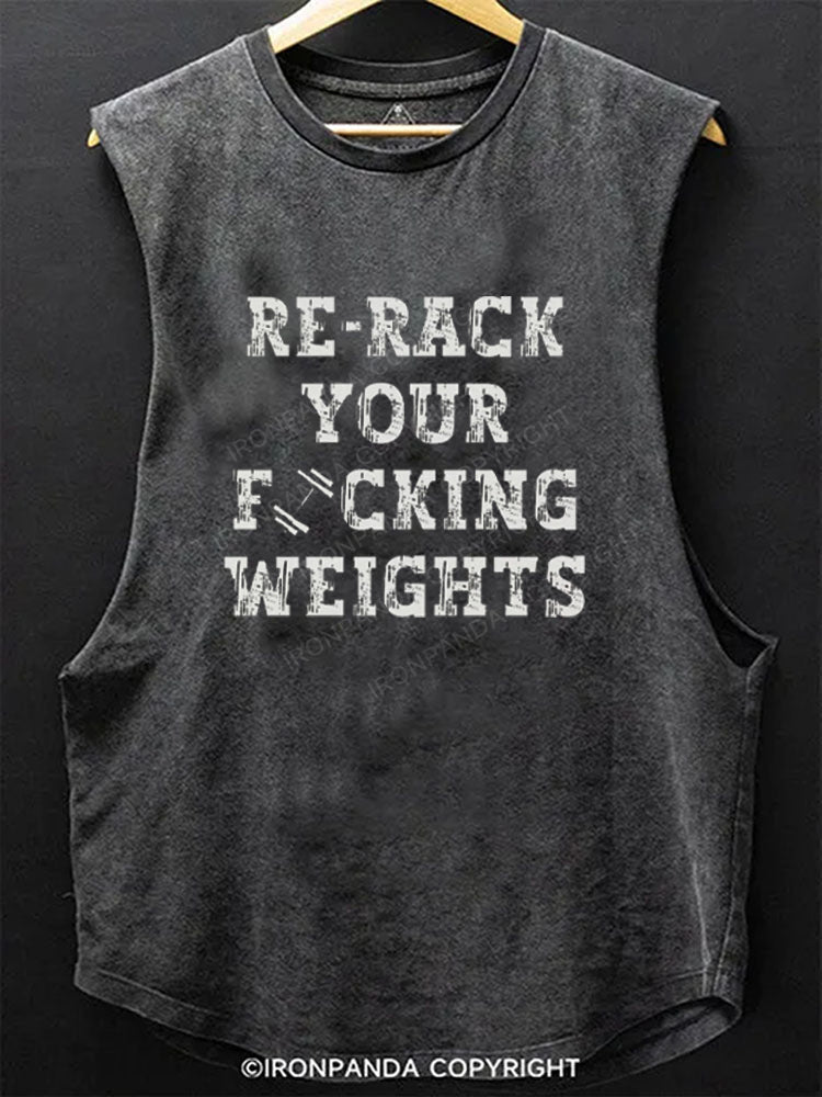 RE-RACK YOUR F*CKING WEIGHTS Scoop Bottom Cotton Tank