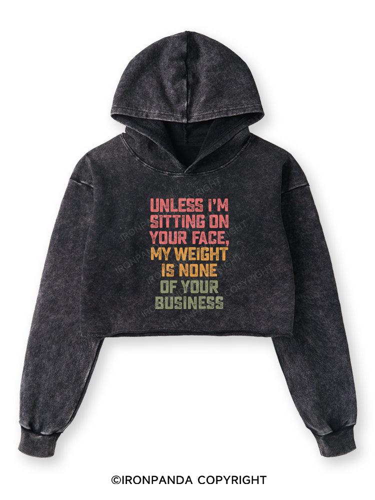 UNLESS I'M SITTING ON YOUR FACE Washed Crop Hoodie