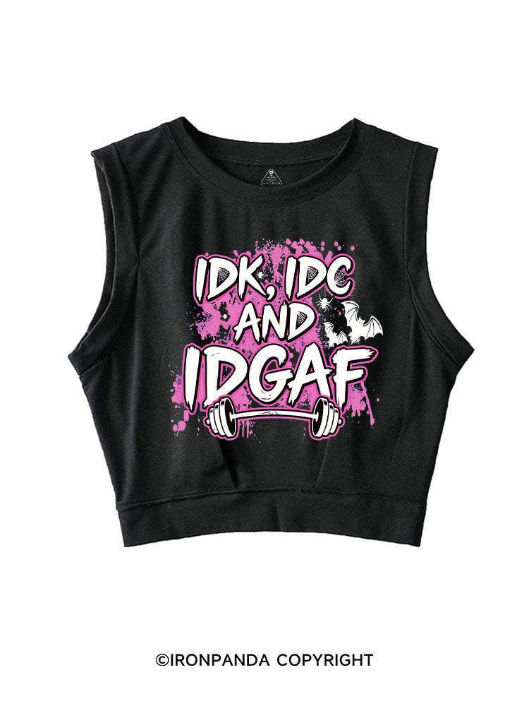 IDK, IDC AND IDGAF SLEEVELESS CROP TOPS