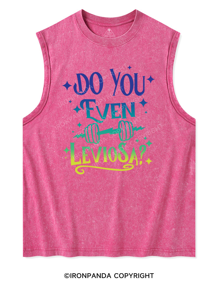 DO YOU EVEN LEVIOSA? Washed Tank