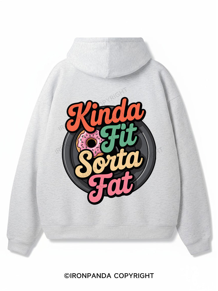 KINDA FIT SORTA FAT Premium Fleece Gym Hoodie