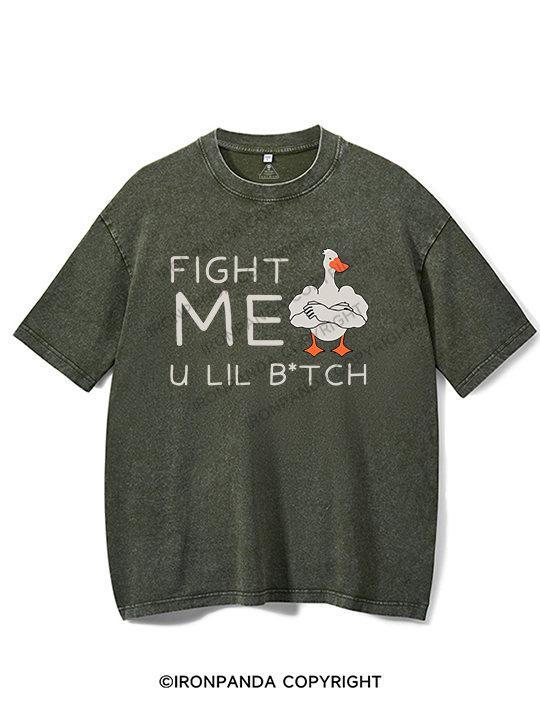 Fight me u lil bitch Washed Gym Shirt