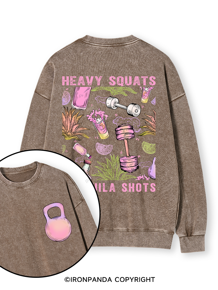heavy squats & tequila shots Double-Sided Printed Washed Sweatshirt