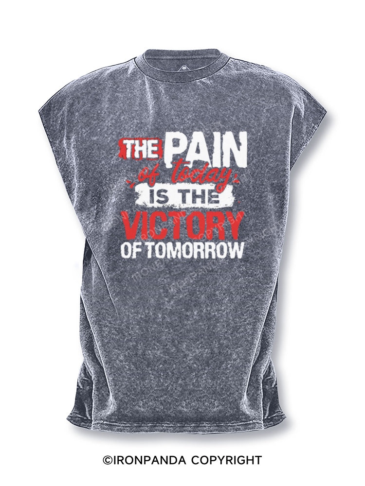 The Pain Of Today Is The Victory Of Tomorrow Cut Off Tank