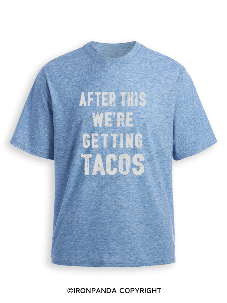 After This We're Getting Tacos Ultra Soft Heather T-Shirt