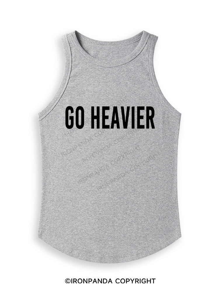GO HEAVIER Fitted Tank Top