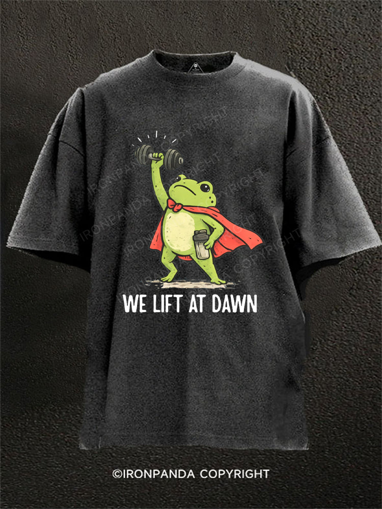 We Lift At Dawn Funny Frog Weight Lifting Washed Gym Shirt