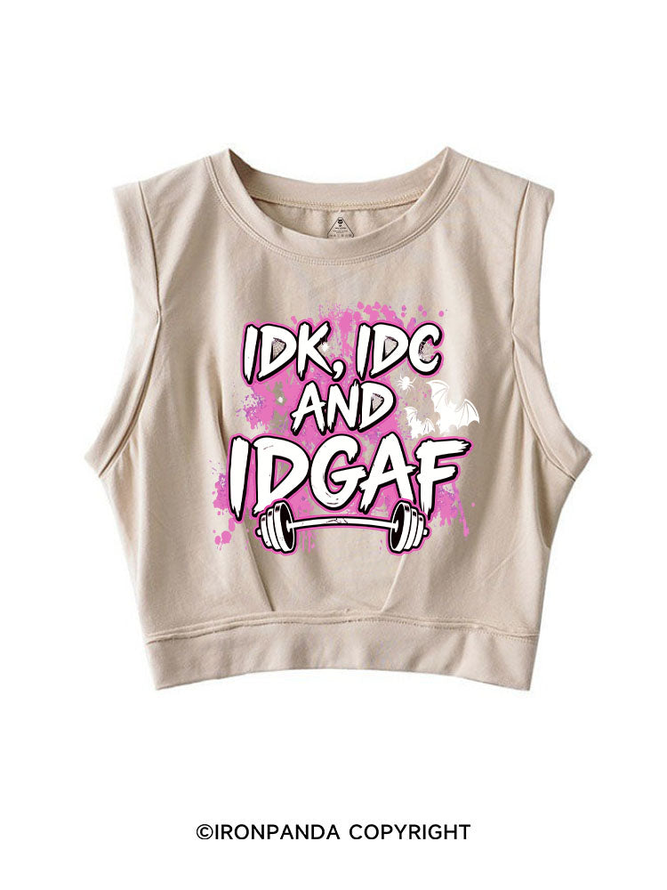 IDK, IDC AND IDGAF SLEEVELESS CROP TOPS