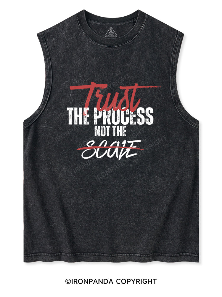 TRUST THE PROCESS NOT THE SCALE Washed Tank