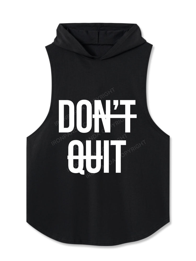 Don't Quit Hooded Tank