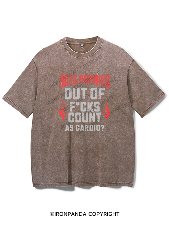 does running out of f*cks count as cardio Washed Gym Shirt