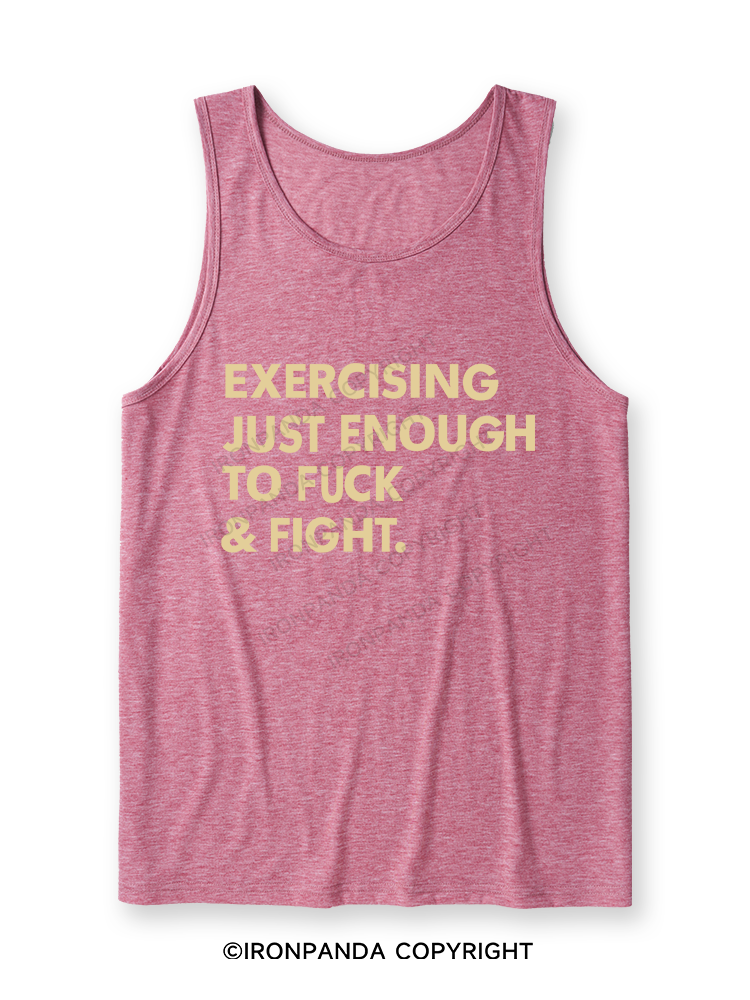EXERCISING JUST ENOUGH TO FUCK & FIGHT Ultra Soft Heather Tank