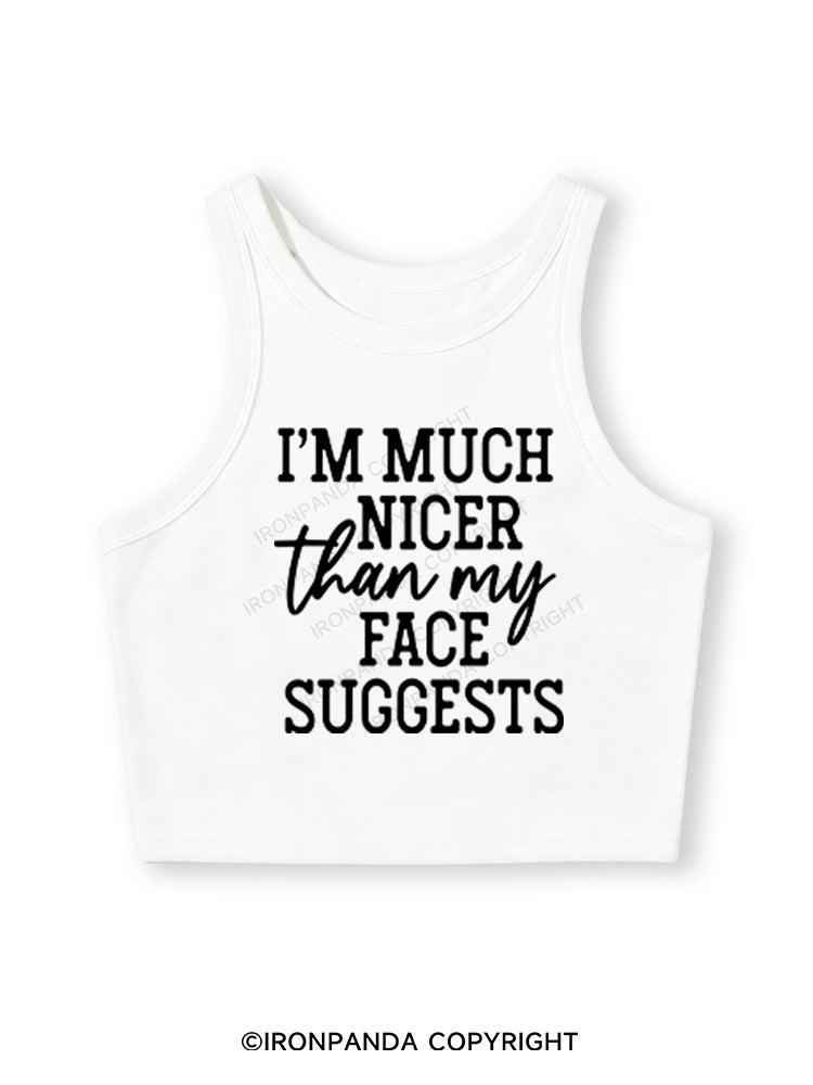 I'M NICER THAN MY FACE Fitted Crop Tank Top