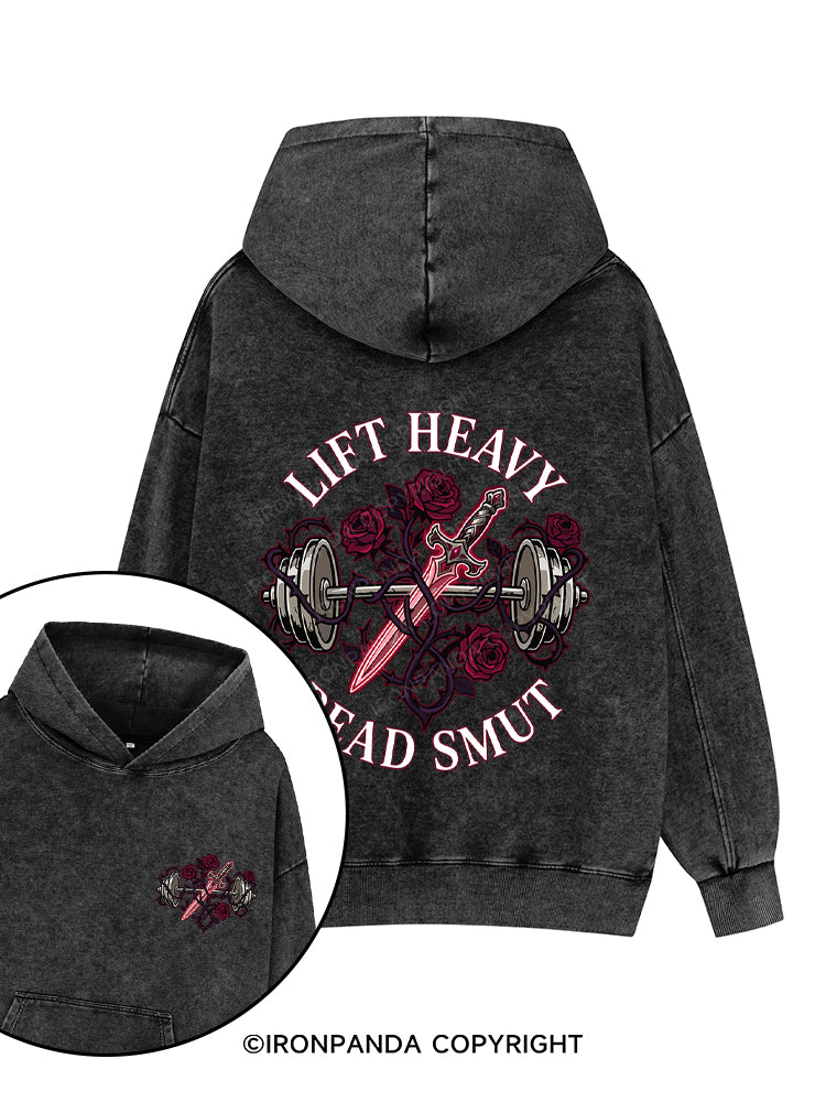 LIFT HEAVY READ SMUT Printed Washed Gym Hoodie