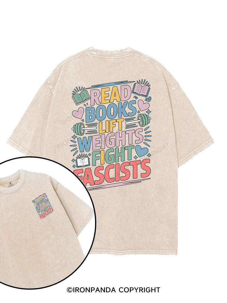 READ BOOKS LIFT WEIGHTS FIGHT FASCISTS printed Gym Shirt