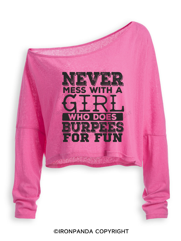 Never Mess With a Girl That Does Burpees Off Shoulder Long Sleeve Crop Top