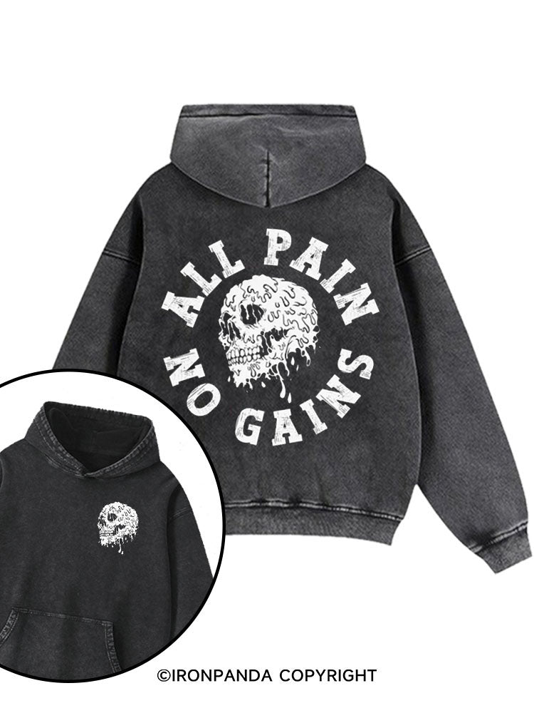 All Pain No Gains Washed Gym Hoodie