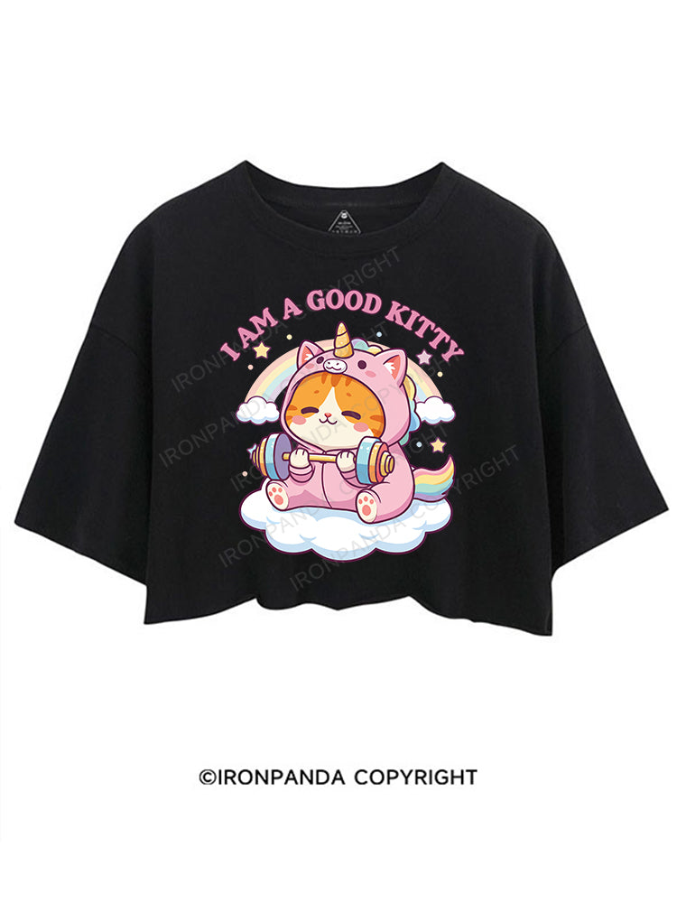 I AM A GOOD KITTY CROP TOPS