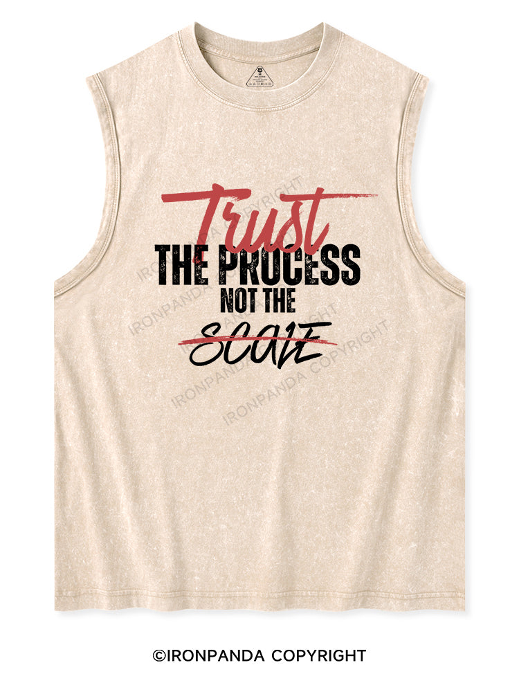 TRUST THE PROCESS NOT THE SCALE Washed Tank