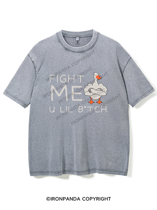 Fight me u lil bitch Washed Gym Shirt