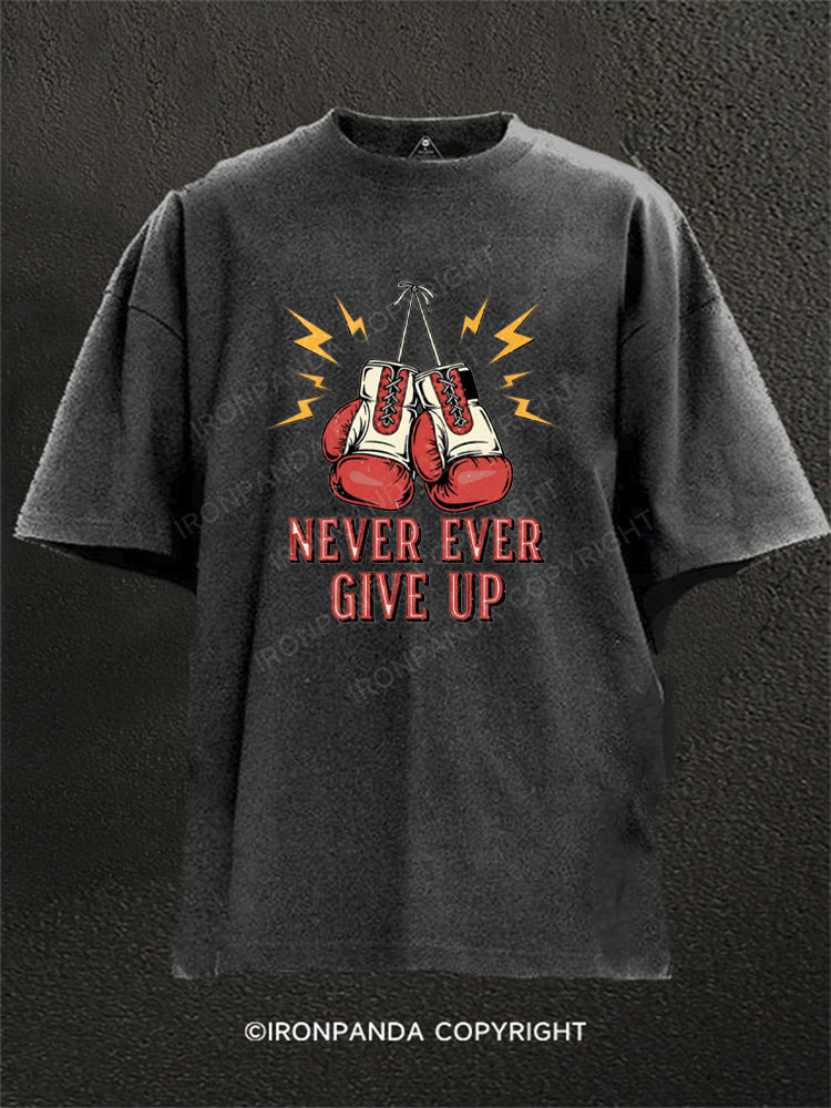 Never Give Up Boxing Gloves Washed Gym Shirt