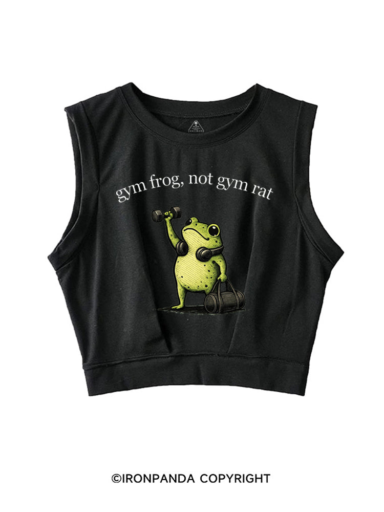 GYM FROG, NOT GYM RAT SLEEVELESS CROP TOPS