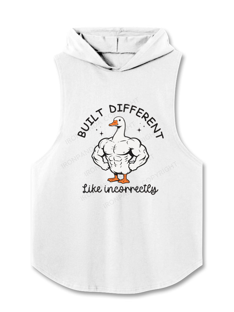 BUILT DIFFERENT Like incorrectly Hooded Tank