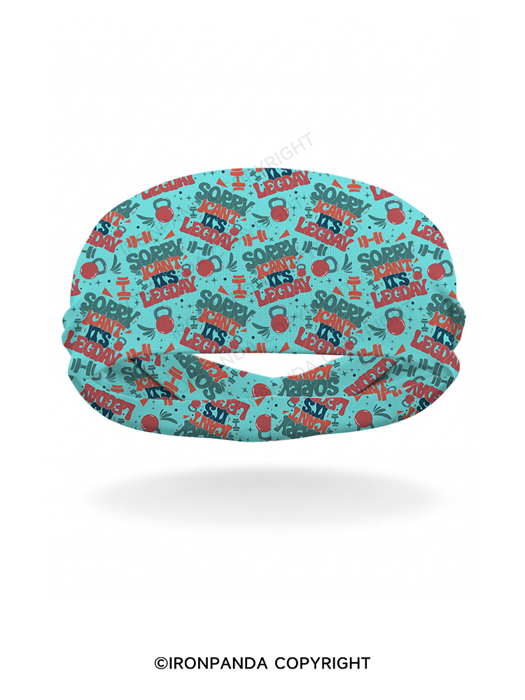 Sorry I can’t, it’s leg day Gym Headband