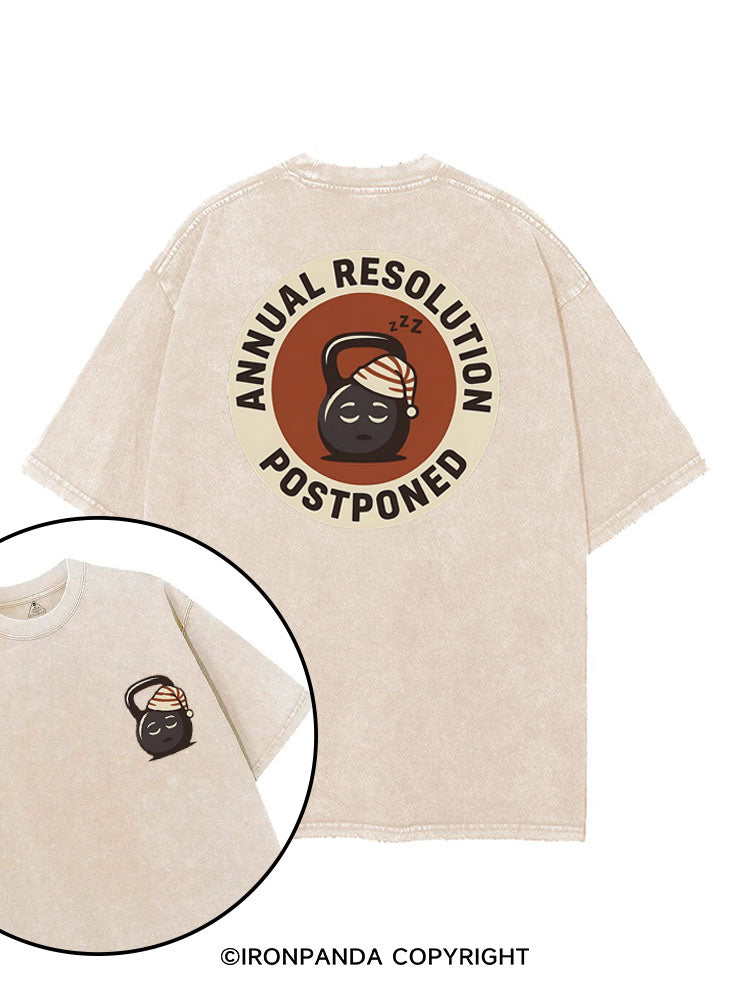 ANNUAL RESOLUTION POSTPONED printed Gym Shirt