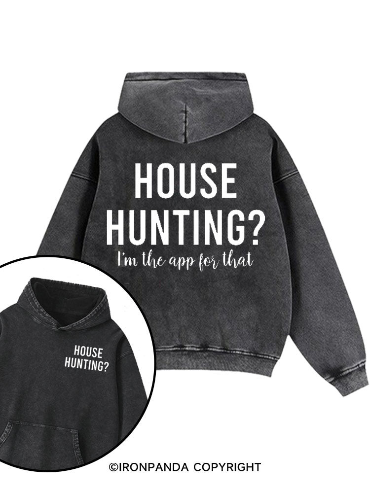 House Hunting I'm The App For That Washed Gym Hoodie