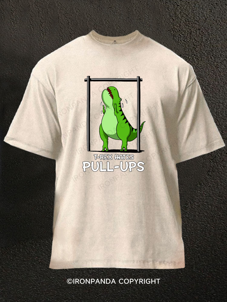 T-Rex Hates Pull-Ups Washed Gym Shirt