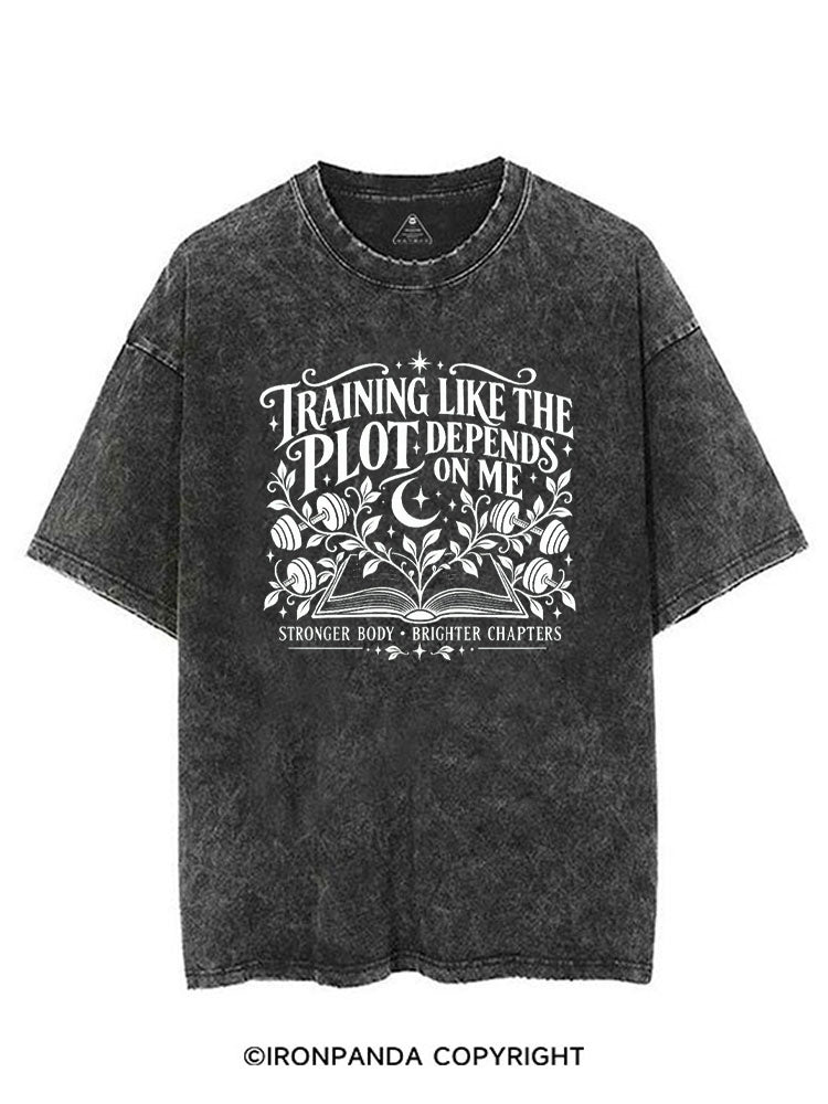 TRAINING LIKE THE PLOT DEPENDS ON ME STRONGER BODY • BRIGHTER CHAPTERS VINTAGE GYM SHIRT