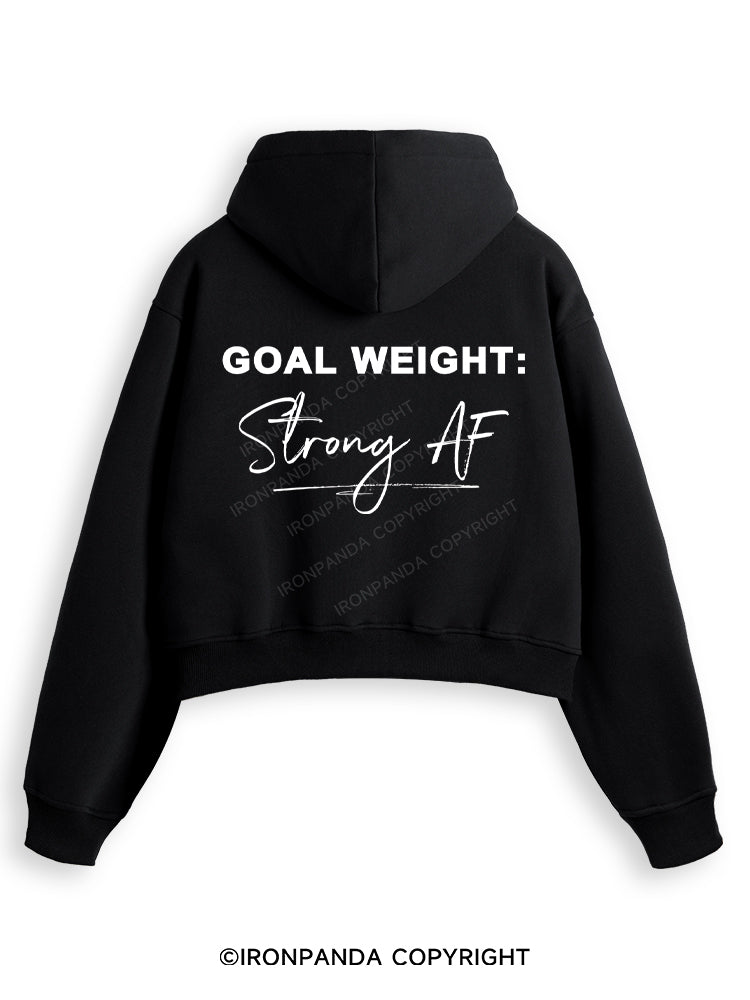 GOAL WEIGHT STRONG AF Fleece Crop Zip Up Hoodie