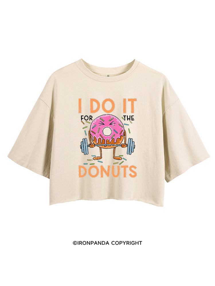 I Do It For The Donuts Workout CROP TOPS