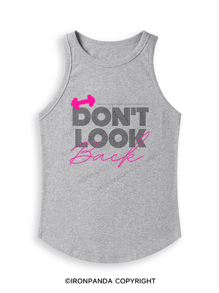 DON'T LOOK BACK GYM LIFE Fitted Tank Top