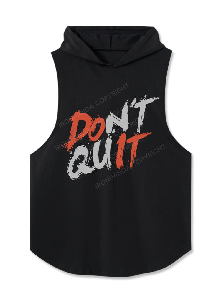 don't quit Do It Hooded Tank