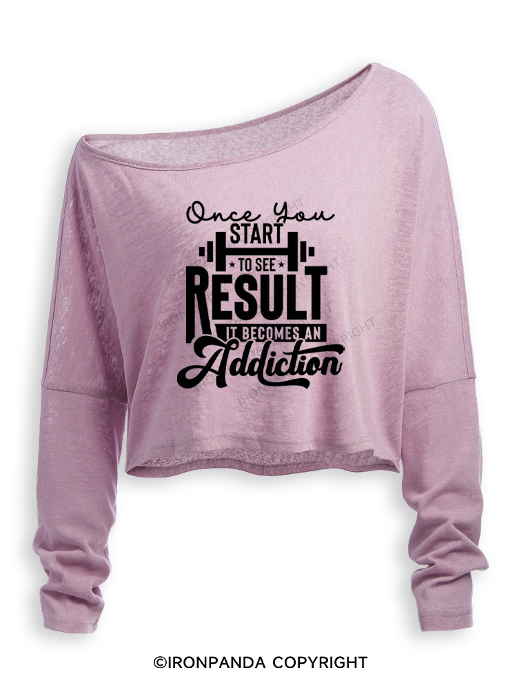 ONCE YOU START TO SEE RESULT IT BECOMES AN ADDICTION Off Shoulder Long Sleeve Crop Top