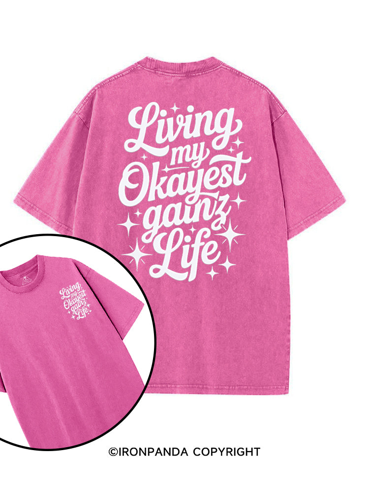 LIVING MY OKAYEST GAINZ LIFE printed Gym Shirt