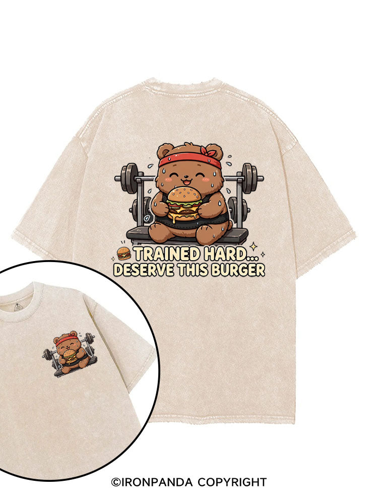Trained Hard Deserve This Burger printed Gym Shirt
