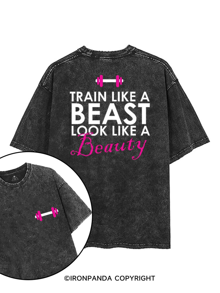 TRAIN LIKE A BEAST LOOK LIKE A BEAUTY printed Gym Shirt